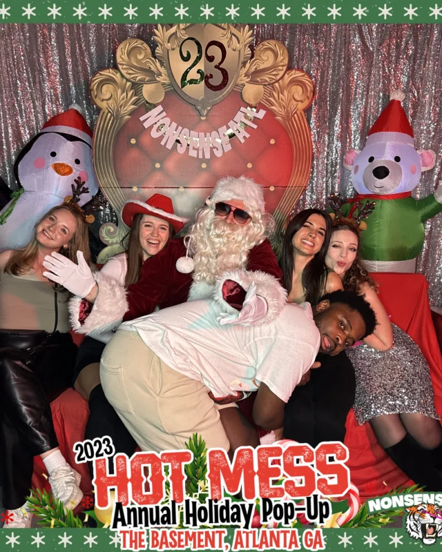 2023 HOT MESS Holiday Pop-up Santa Photos! Brought to you by Nonsense ATL!