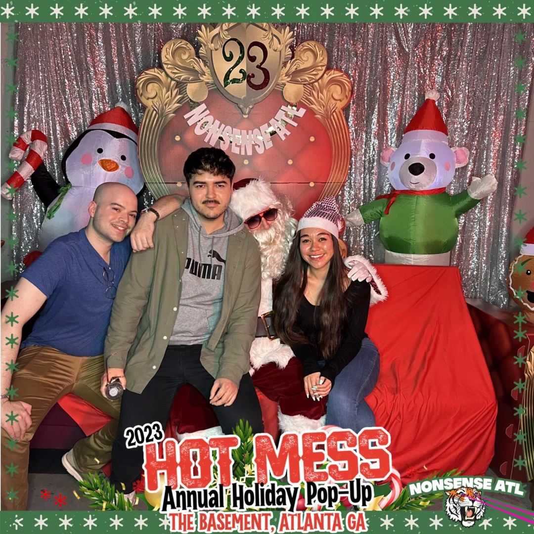 2023 HOT MESS Holiday Pop-up Santa Photos! Brought to you by Nonsense ATL!