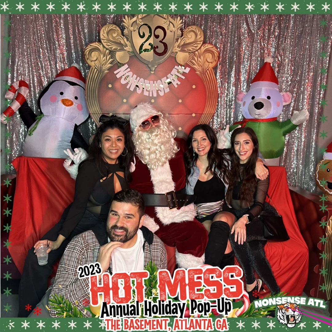 2023 HOT MESS Holiday Pop-up Santa Photos! Brought to you by Nonsense ATL!
