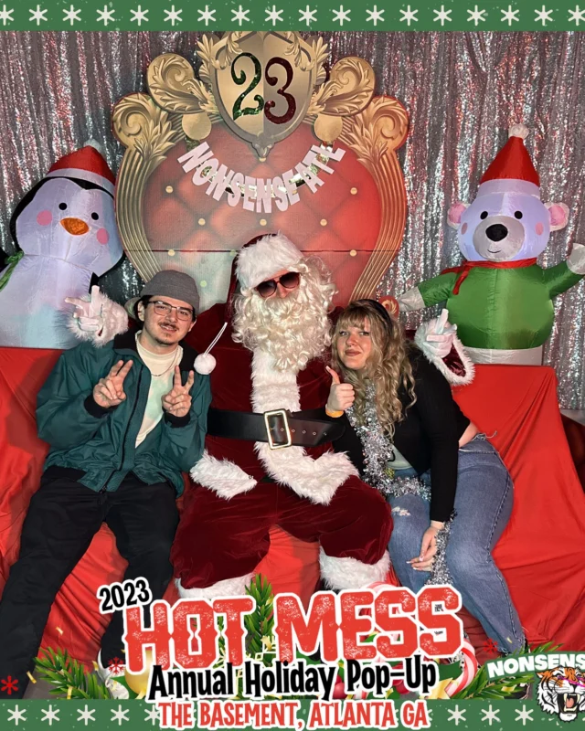 2023 HOT MESS Holiday Pop-up Santa Photos! Brought to you by Nonsense ATL!