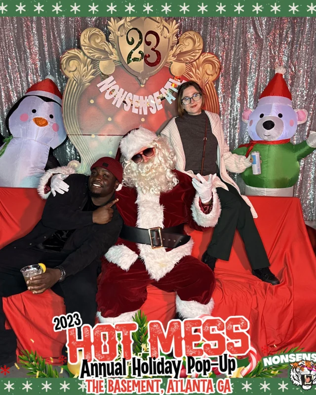 2023 HOT MESS Holiday Pop-up Santa Photos! Brought to you by Nonsense ATL!