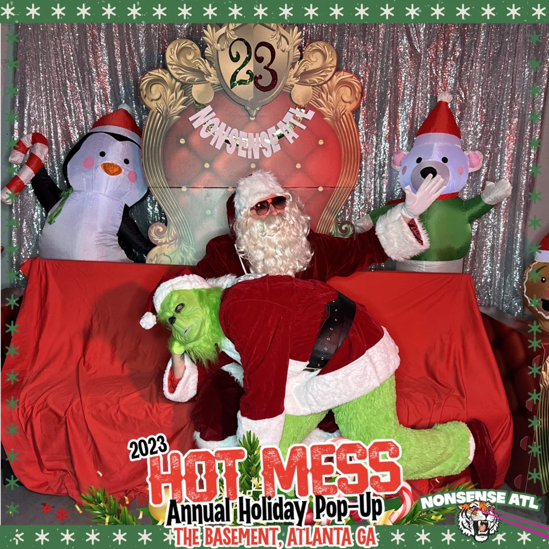 2023 HOT MESS Holiday Pop-up Santa Photos! Brought to you by Nonsense ATL!
