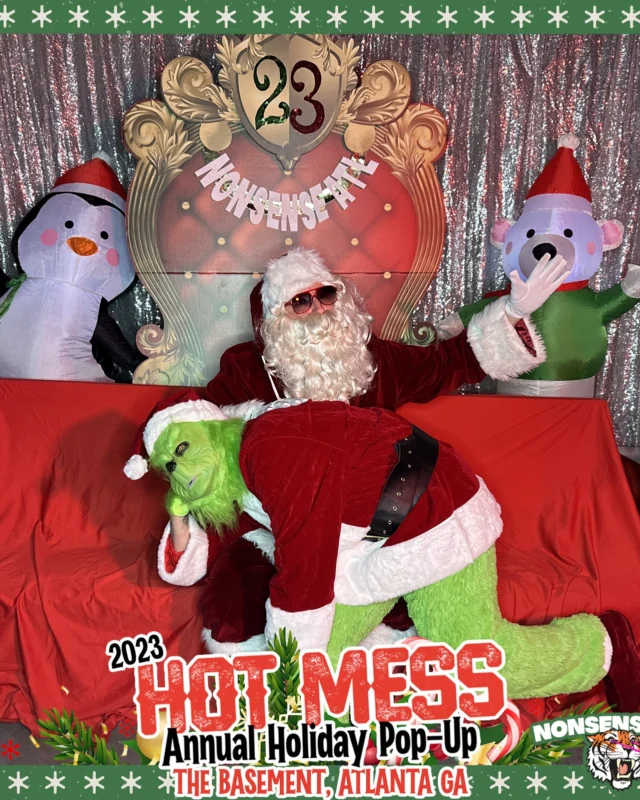 2023 HOT MESS Holiday Pop-up Santa Photos! Brought to you by Nonsense ATL!