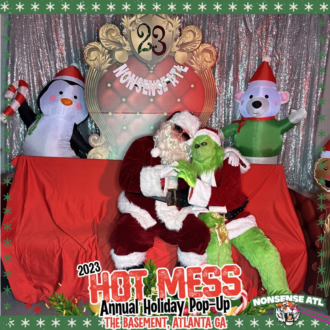 2023 HOT MESS Holiday Pop-up Santa Photos! Brought to you by Nonsense ATL!