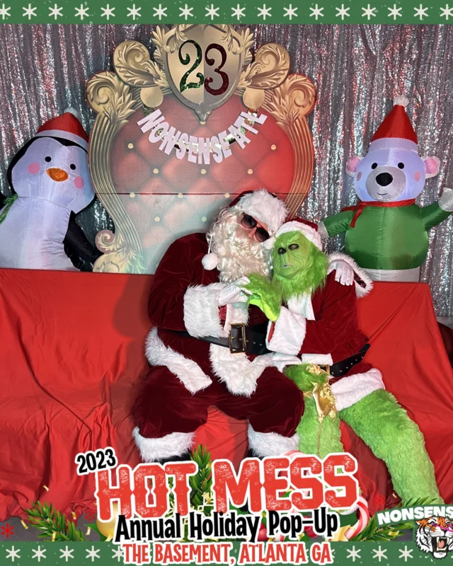 2023 HOT MESS Holiday Pop-up Santa Photos! Brought to you by Nonsense ATL!