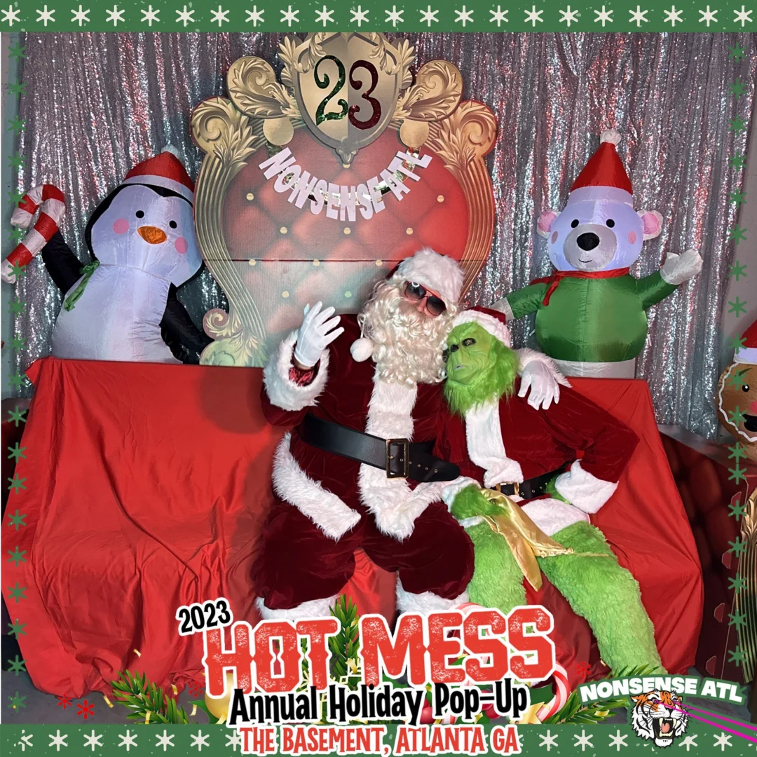 2023 HOT MESS Holiday Pop-up Santa Photos! Brought to you by Nonsense ATL!