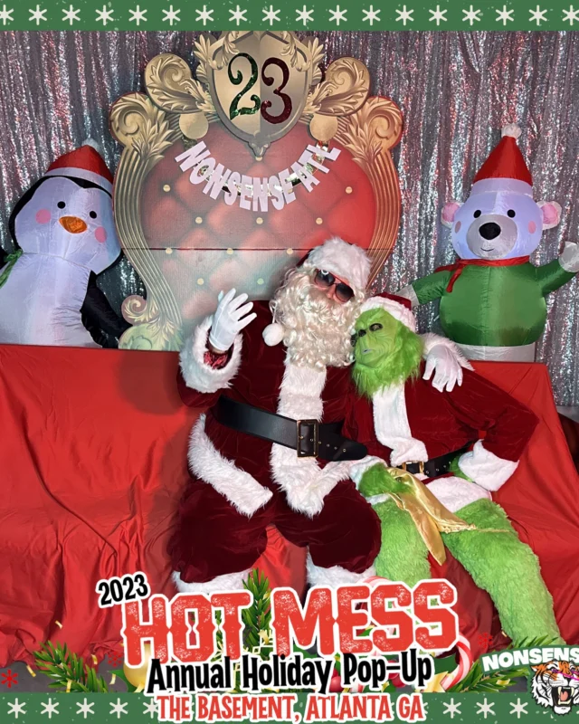 2023 HOT MESS Holiday Pop-up Santa Photos! Brought to you by Nonsense ATL!