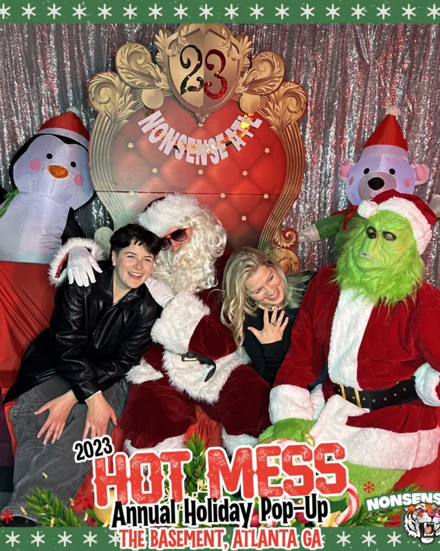 2023 HOT MESS Holiday Pop-up Santa Photos! Brought to you by Nonsense ATL!