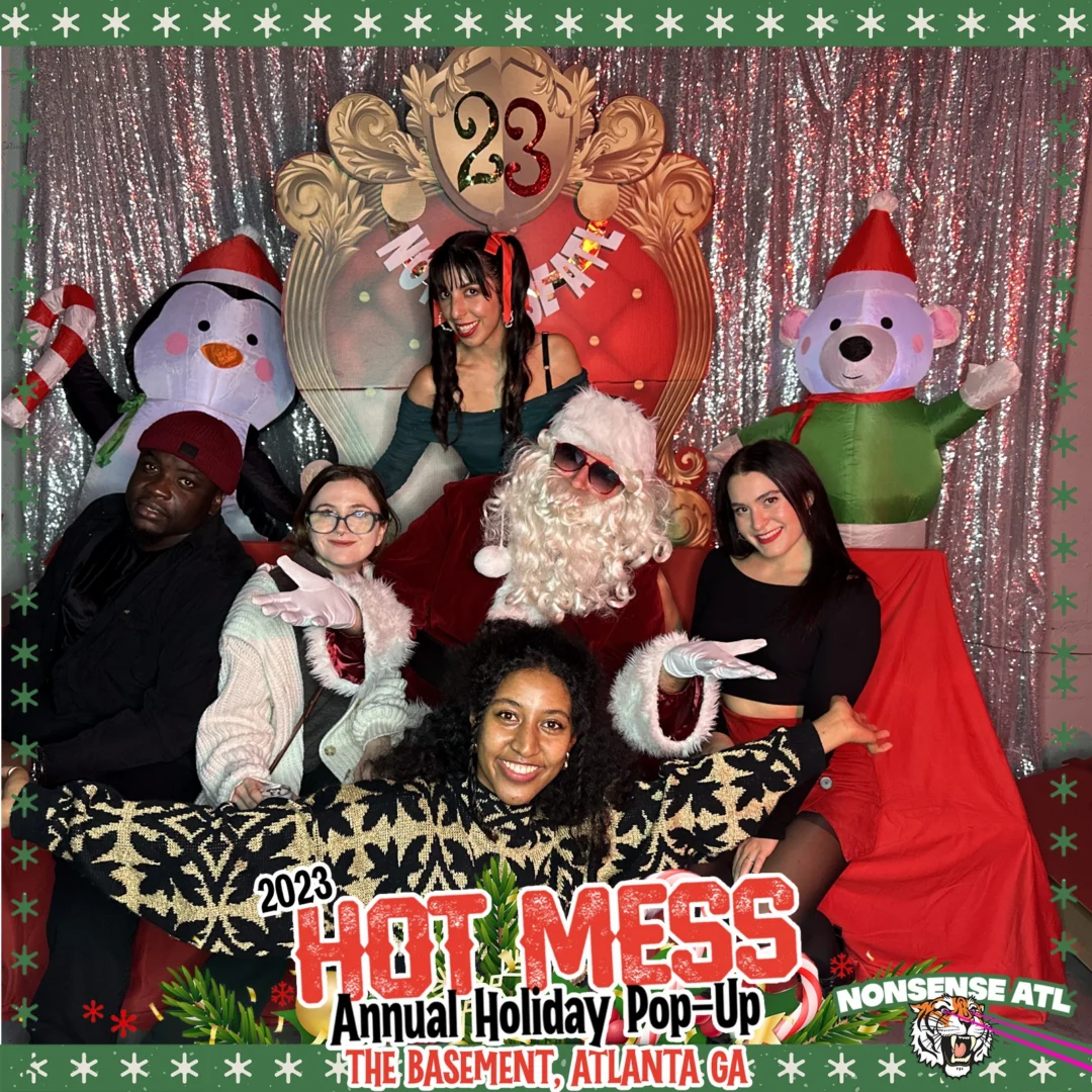 2023 HOT MESS Holiday Pop-up Santa Photos! Brought to you by Nonsense ATL!