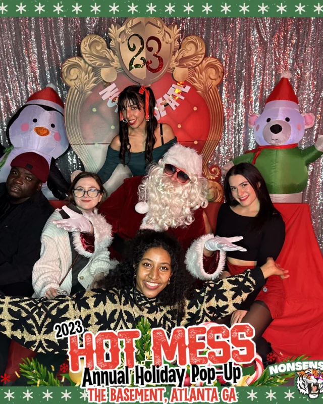 2023 HOT MESS Holiday Pop-up Santa Photos! Brought to you by Nonsense ATL!