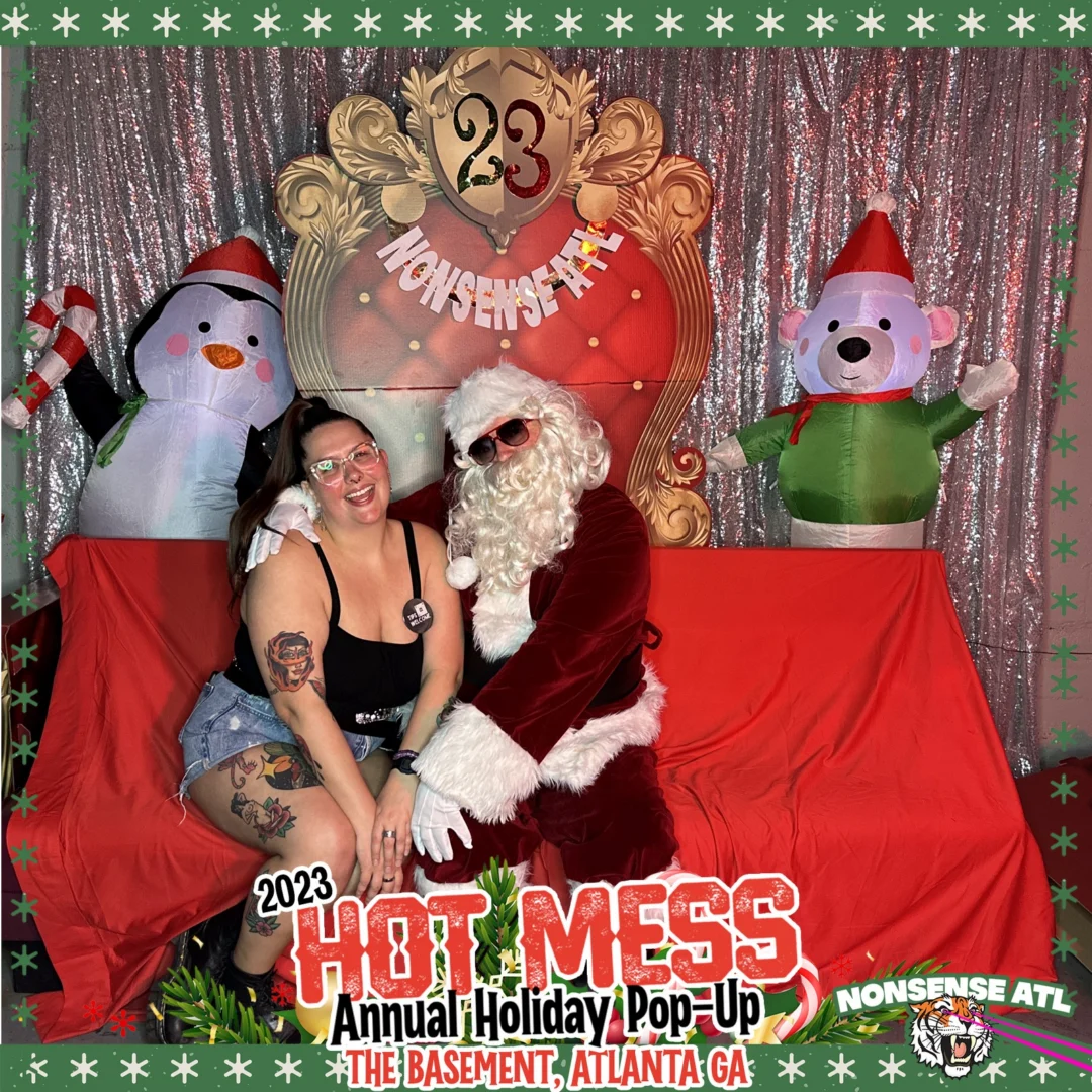 2023 HOT MESS Holiday Pop-up Santa Photos! Brought to you by Nonsense ATL!