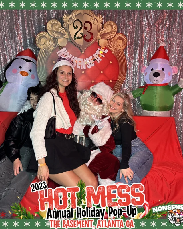 2023 HOT MESS Holiday Pop-up Santa Photos! Brought to you by Nonsense ATL!