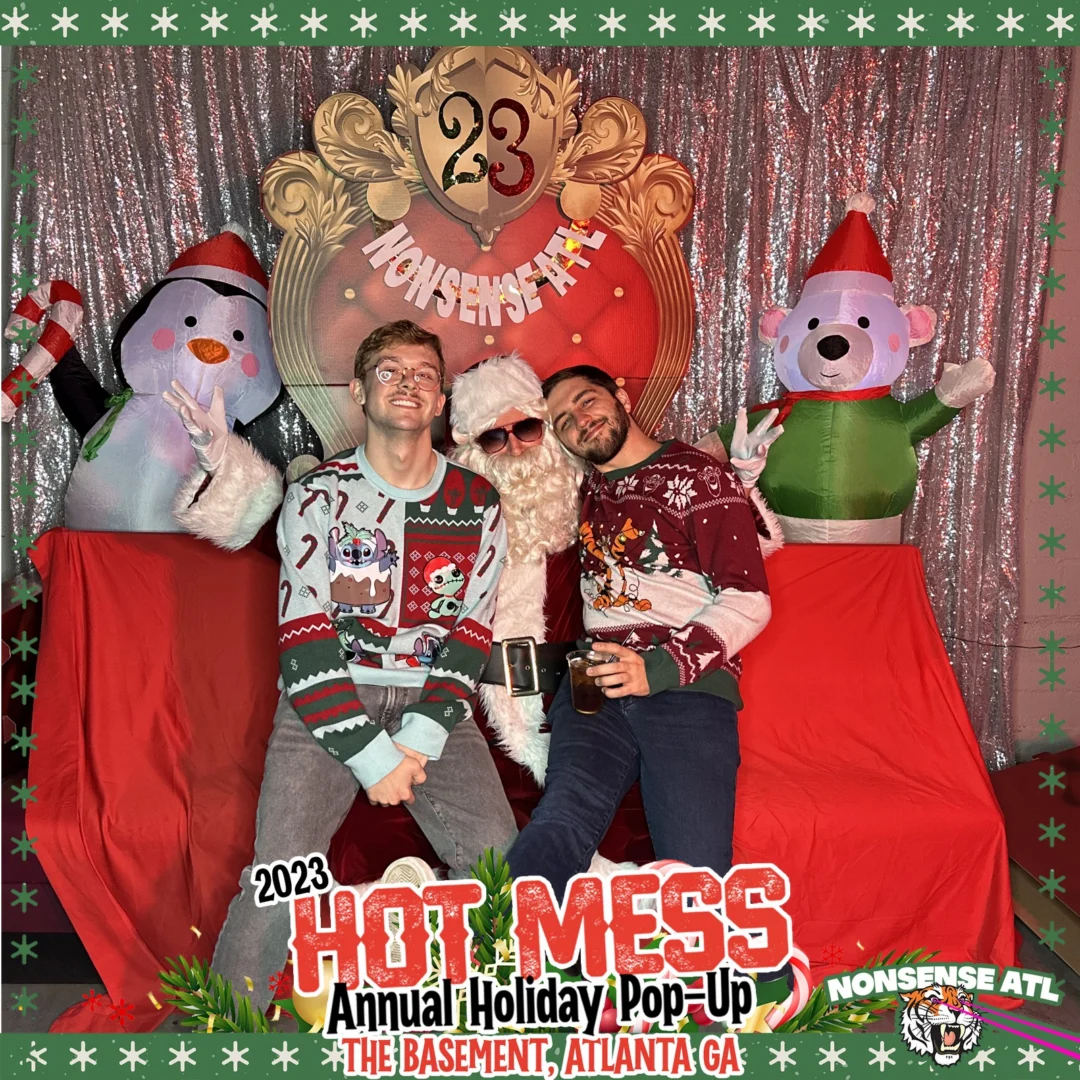2023 HOT MESS Holiday Pop-up Santa Photos! Brought to you by Nonsense ATL!