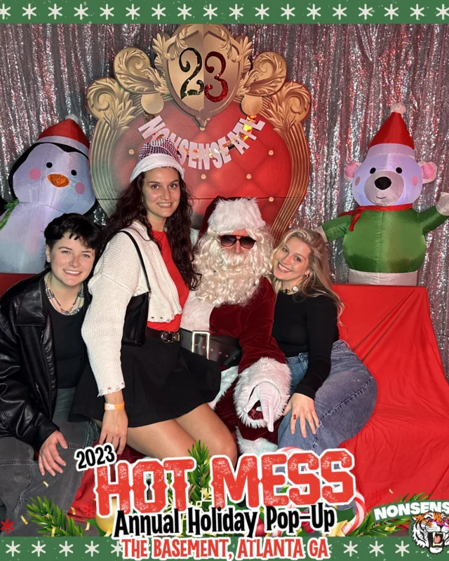 2023 HOT MESS Holiday Pop-up Santa Photos! Brought to you by Nonsense ATL!