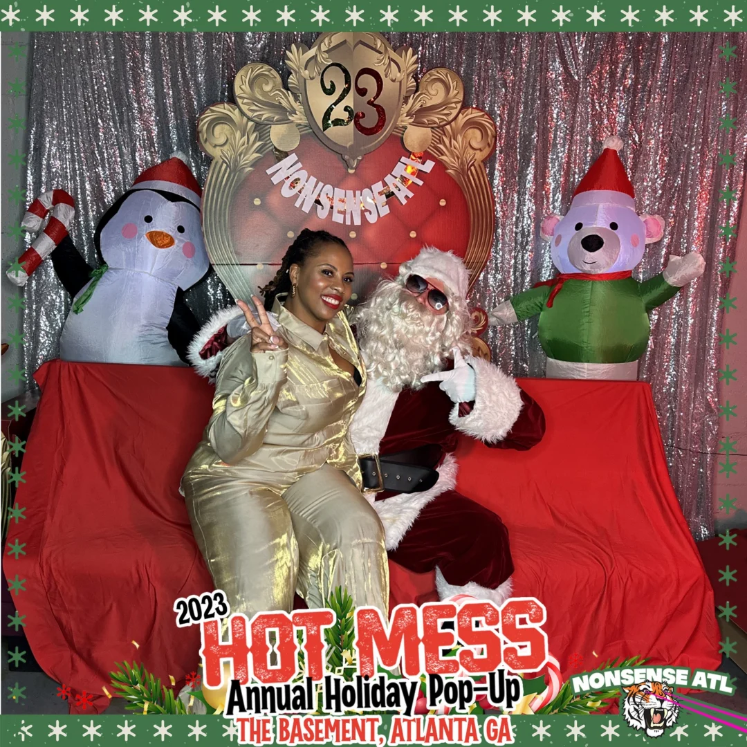 2023 HOT MESS Holiday Pop-up Santa Photos! Brought to you by Nonsense ATL!