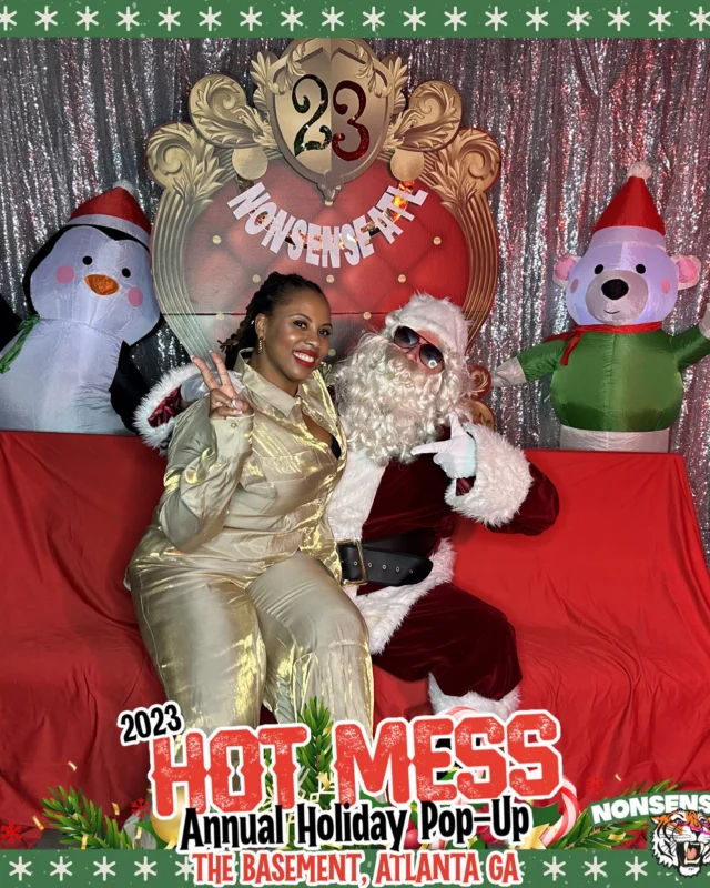 2023 HOT MESS Holiday Pop-up Santa Photos! Brought to you by Nonsense ATL!