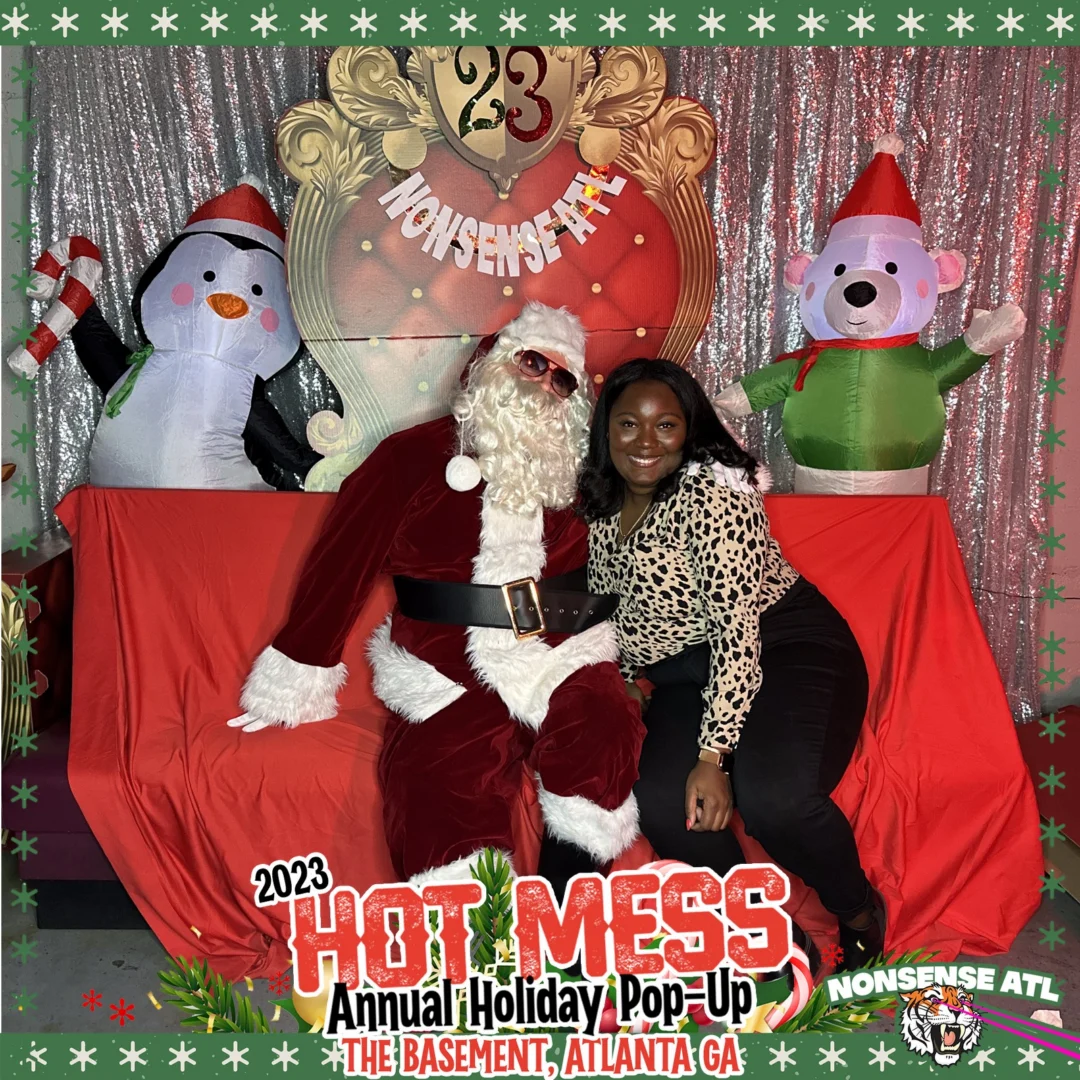 2023 HOT MESS Holiday Pop-up Santa Photos! Brought to you by Nonsense ATL!