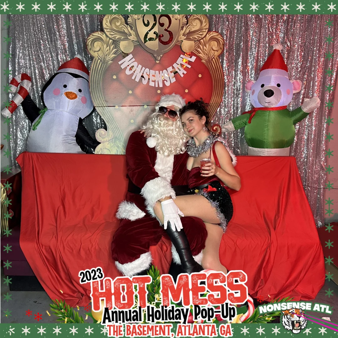 2023 HOT MESS Holiday Pop-up Santa Photos! Brought to you by Nonsense ATL!