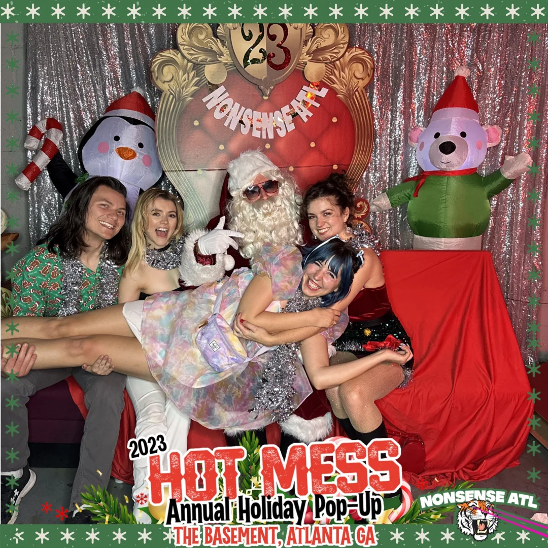 2023 HOT MESS Holiday Pop-up Santa Photos! Brought to you by Nonsense ATL!