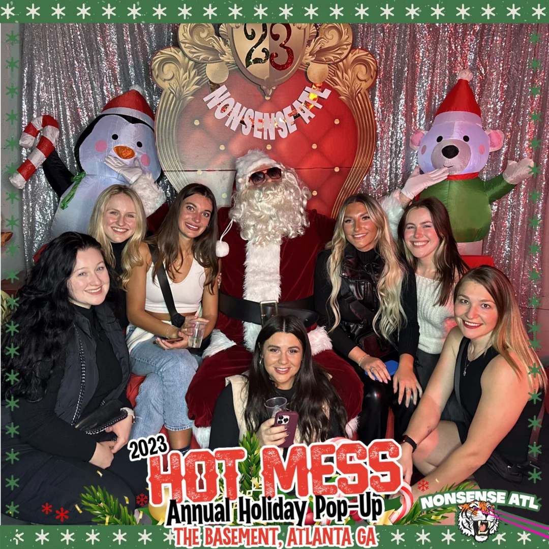 2023 HOT MESS Holiday Pop-up Santa Photos! Brought to you by Nonsense ATL!