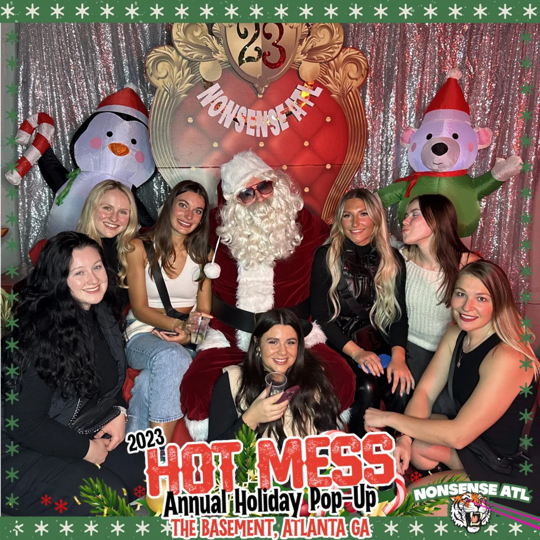 2023 HOT MESS Holiday Pop-up Santa Photos! Brought to you by Nonsense ATL!