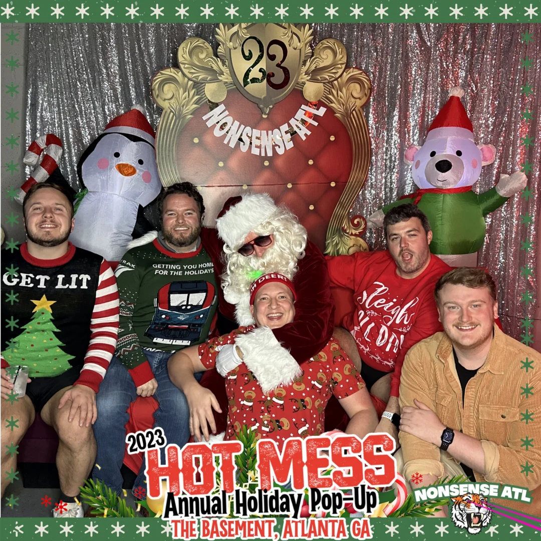 2023 HOT MESS Holiday Pop-up Santa Photos! Brought to you by Nonsense ATL!
