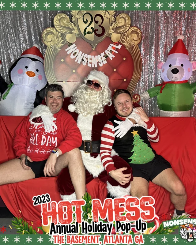 2023 HOT MESS Holiday Pop-up Santa Photos! Brought to you by Nonsense ATL!