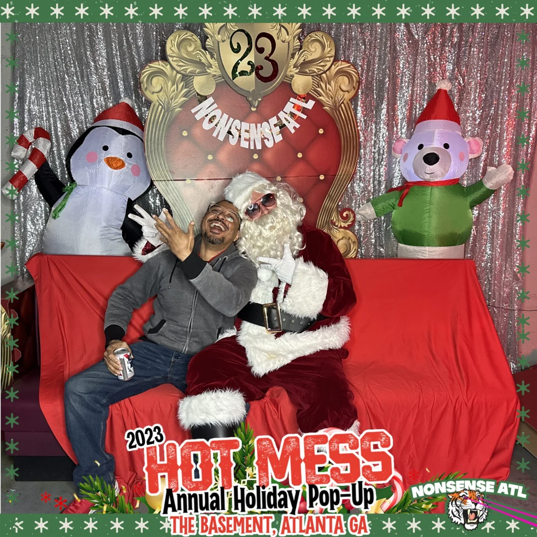 2023 HOT MESS Holiday Pop-up Santa Photos! Brought to you by Nonsense ATL!
