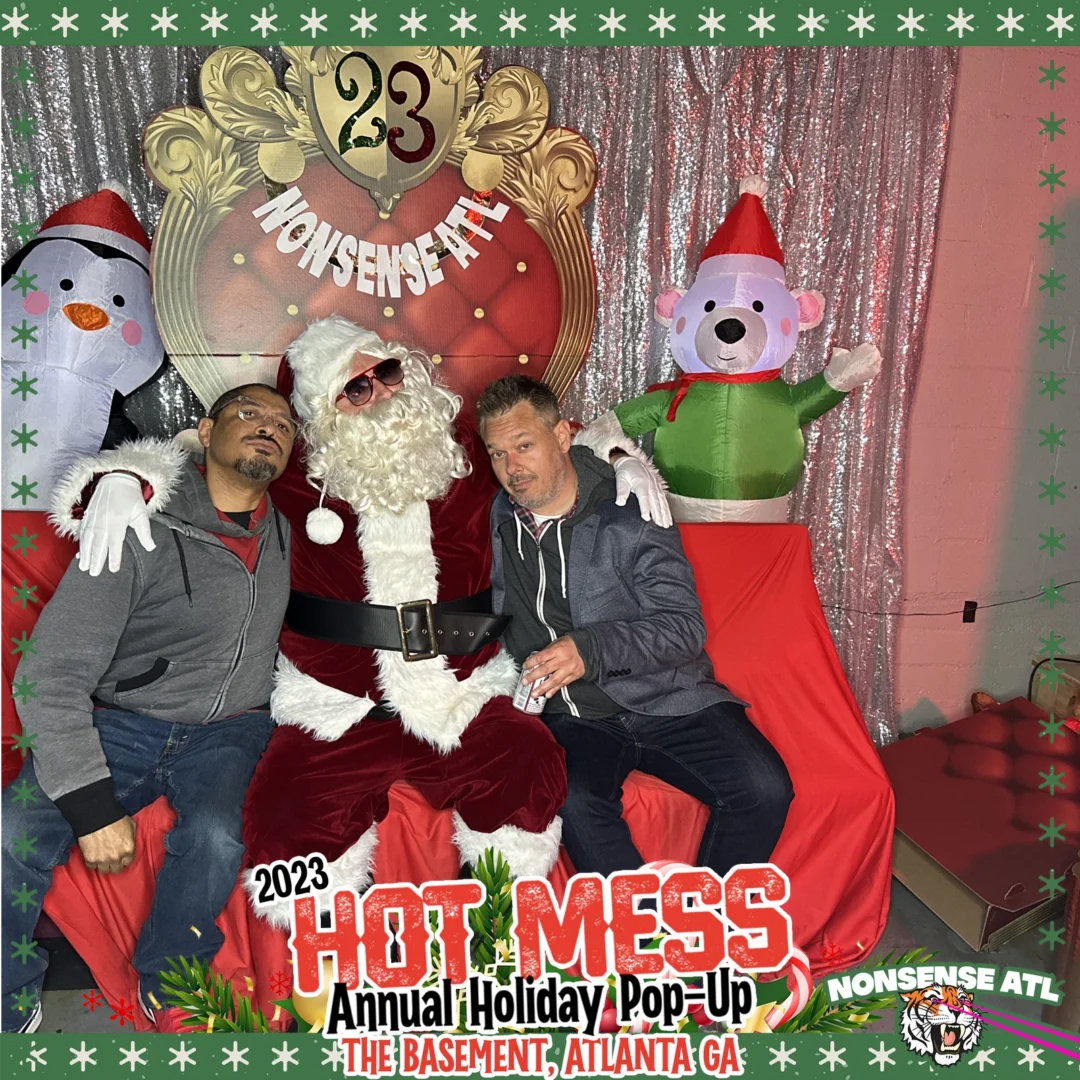 2023 HOT MESS Holiday Pop-up Santa Photos! Brought to you by Nonsense ATL!