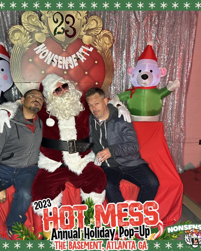 2023 HOT MESS Holiday Pop-up Santa Photos! Brought to you by Nonsense ATL!