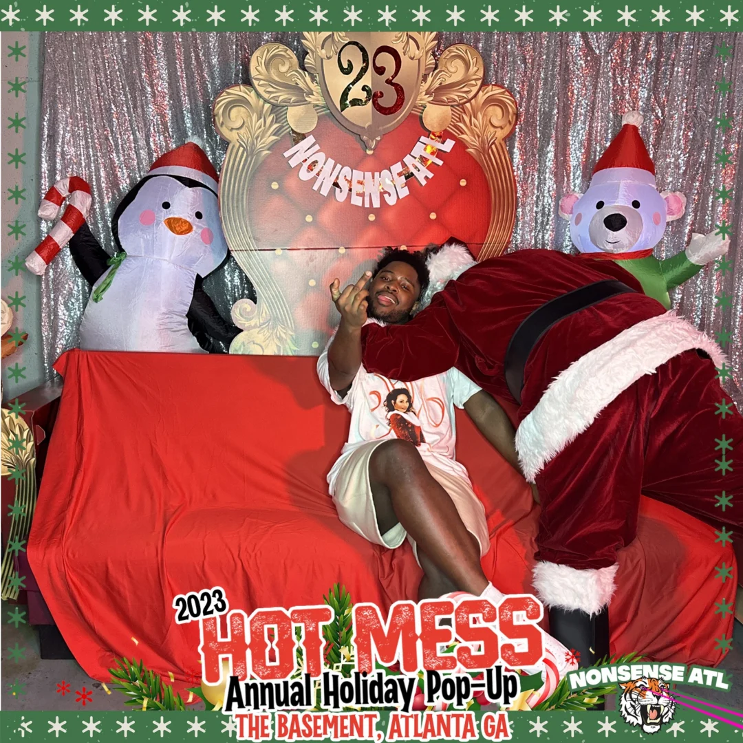 2023 HOT MESS Holiday Pop-up Santa Photos! Brought to you by Nonsense ATL!
