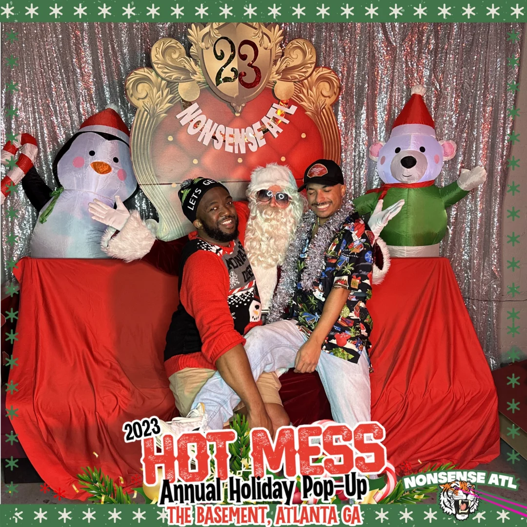 2023 HOT MESS Holiday Pop-up Santa Photos! Brought to you by Nonsense ATL!