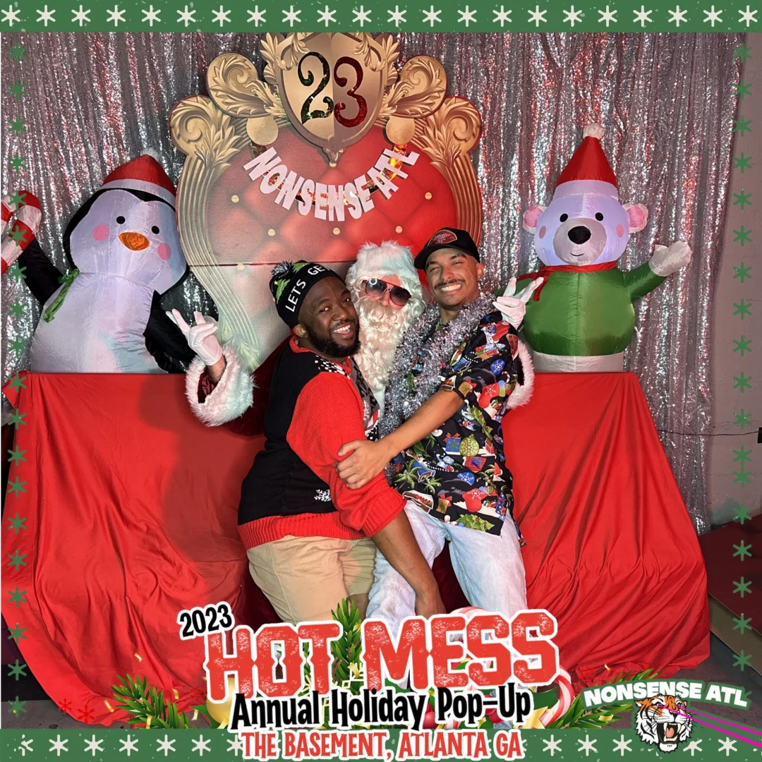 2023 HOT MESS Holiday Pop-up Santa Photos! Brought to you by Nonsense ATL!