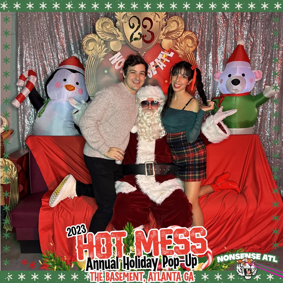 2023 HOT MESS Holiday Pop-up Santa Photos! Brought to you by Nonsense ATL!