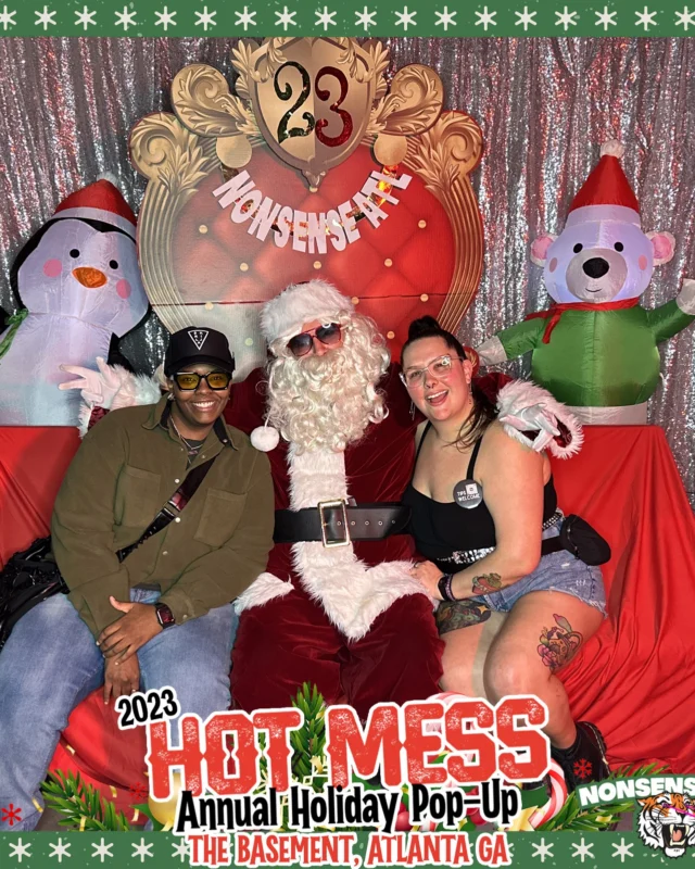 2023 HOT MESS Holiday Pop-up Santa Photos! Brought to you by Nonsense ATL!