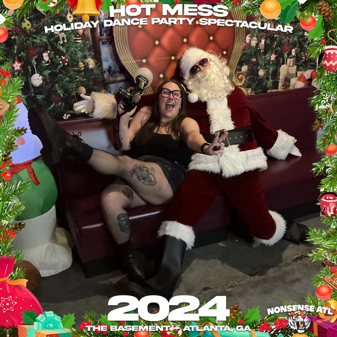 2024 Hot Mess Holiday Dance Party Spectacular at The Basement - December 21, 2024 - Follow @nonsenseatl