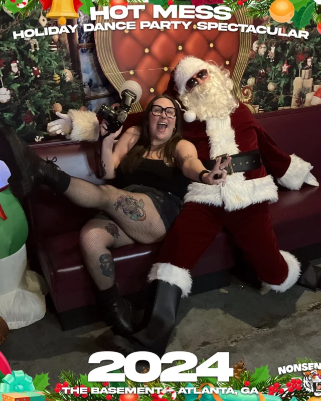 2024 Hot Mess Holiday Dance Party Spectacular at The Basement - December 21, 2024 - Follow @nonsenseatl