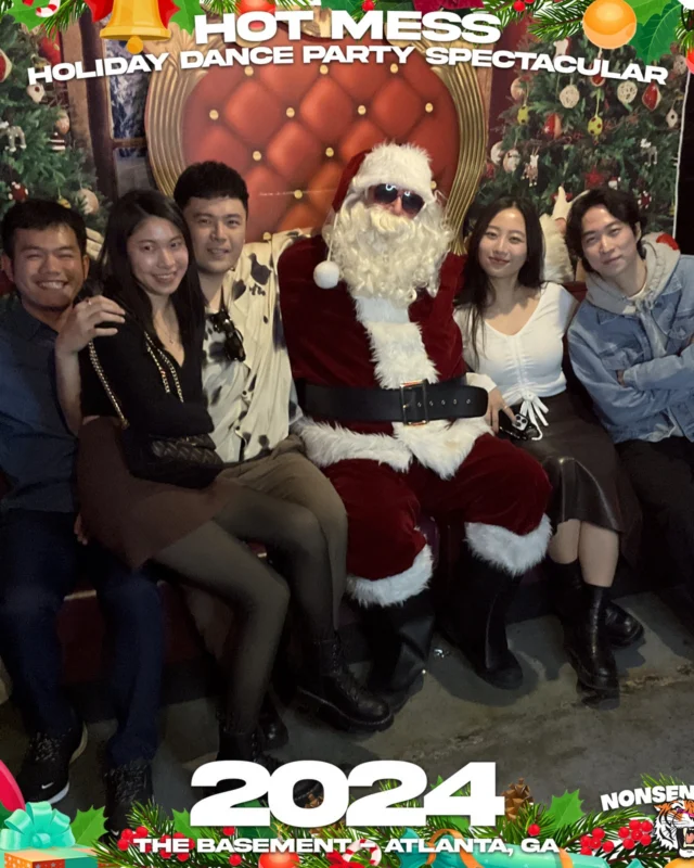 2024 Hot Mess Holiday Dance Party Spectacular at The Basement - December 21, 2024 - Follow @nonsenseatl