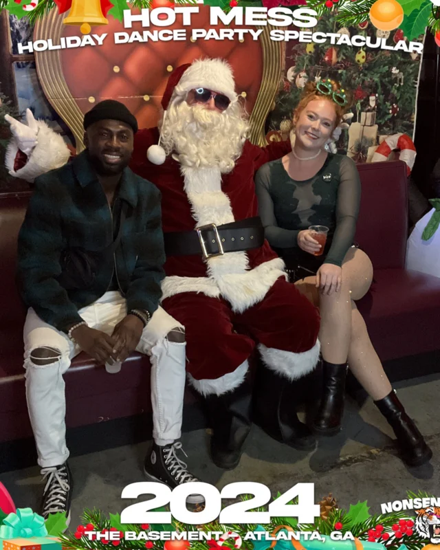 2024 Hot Mess Holiday Dance Party Spectacular at The Basement - December 21, 2024 - Follow @nonsenseatl