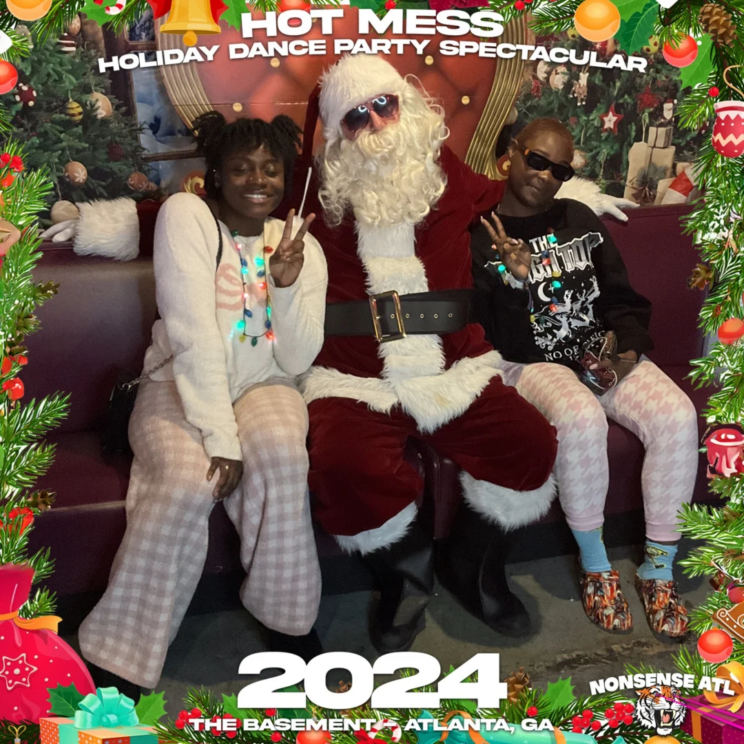 2024 Hot Mess Holiday Dance Party Spectacular at The Basement - December 21, 2024 - Follow @nonsenseatl