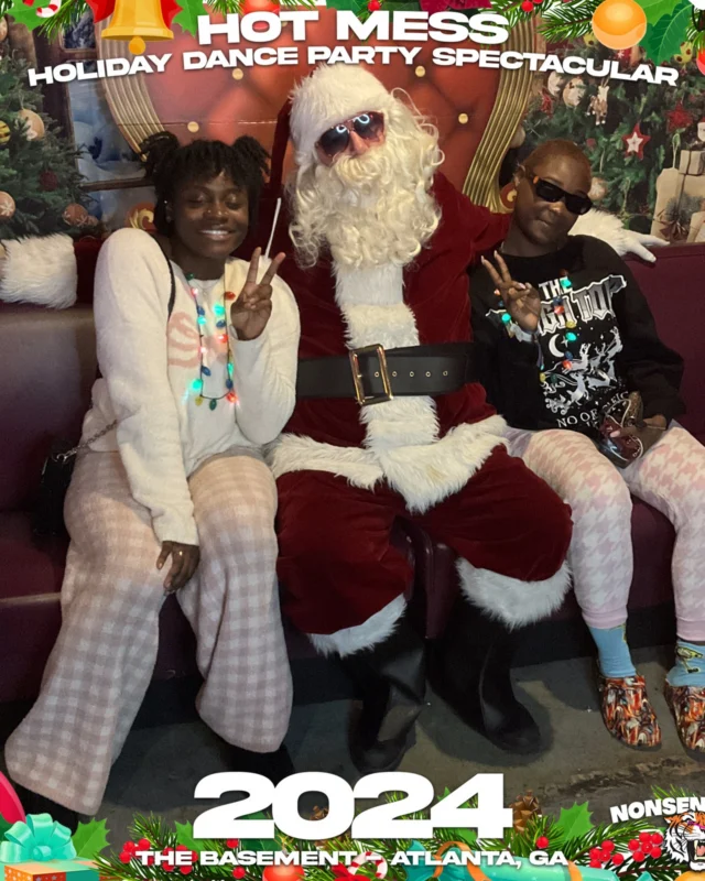 2024 Hot Mess Holiday Dance Party Spectacular at The Basement - December 21, 2024 - Follow @nonsenseatl