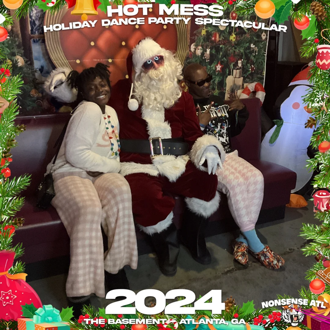 2024 Hot Mess Holiday Dance Party Spectacular at The Basement - December 21, 2024 - Follow @nonsenseatl