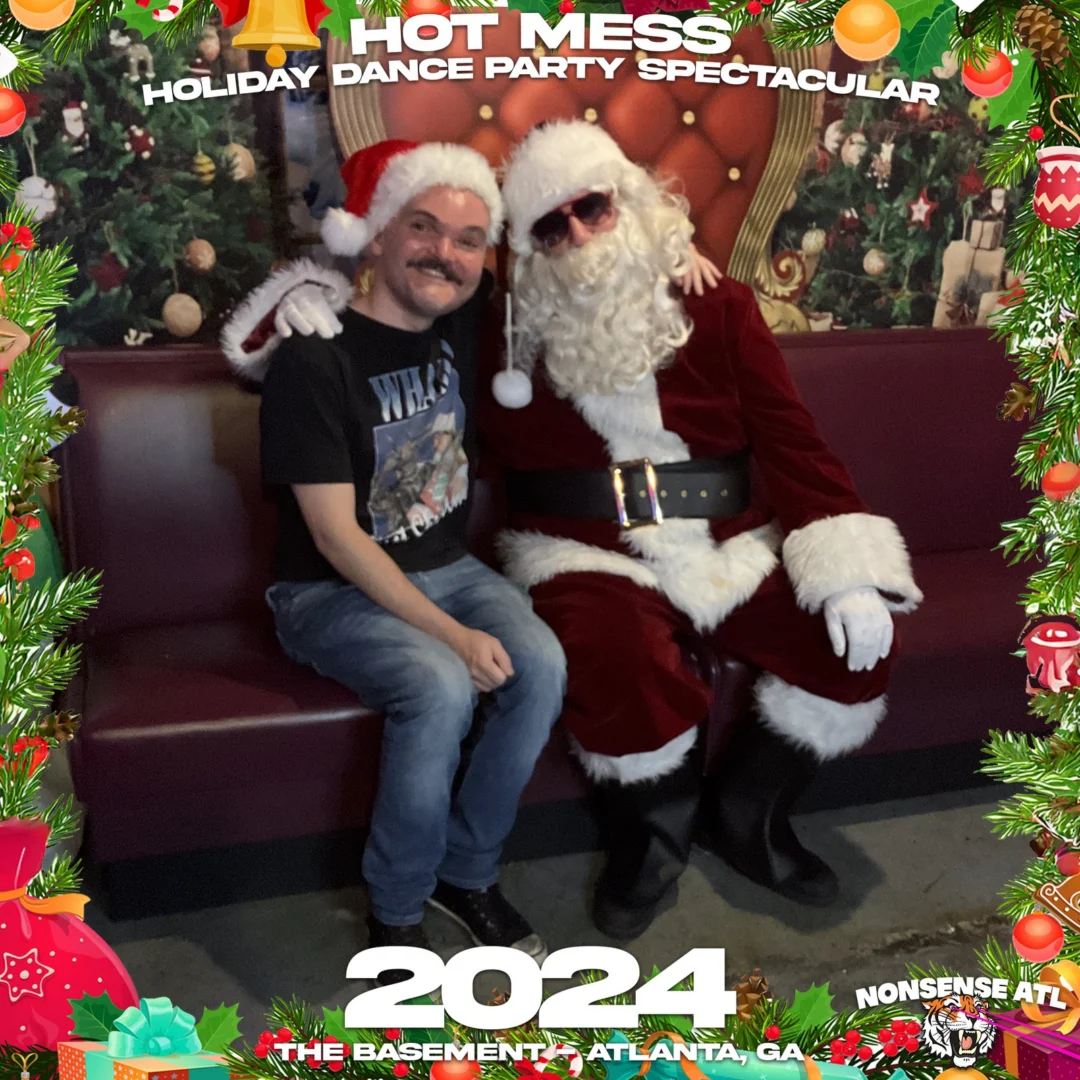 2024 Hot Mess Holiday Dance Party Spectacular at The Basement - December 21, 2024 - Follow @nonsenseatl