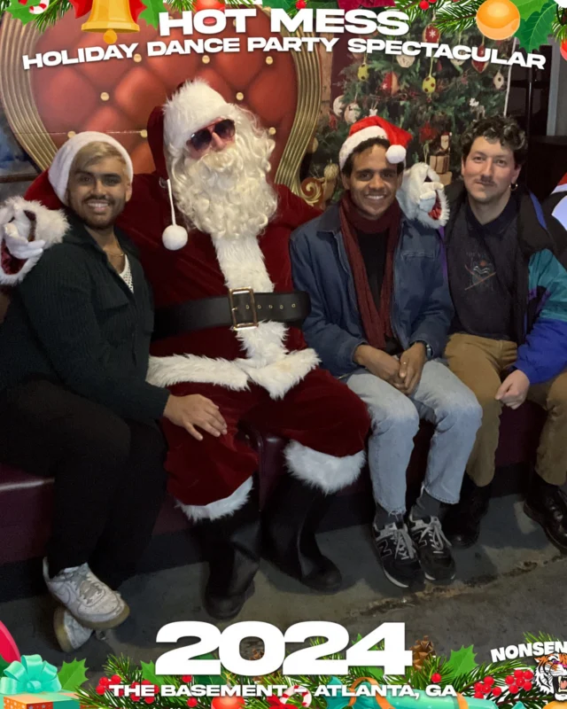 2024 Hot Mess Holiday Dance Party Spectacular at The Basement - December 21, 2024 - Follow @nonsenseatl