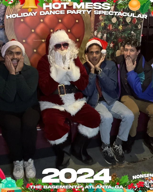 2024 Hot Mess Holiday Dance Party Spectacular at The Basement - December 21, 2024 - Follow @nonsenseatl