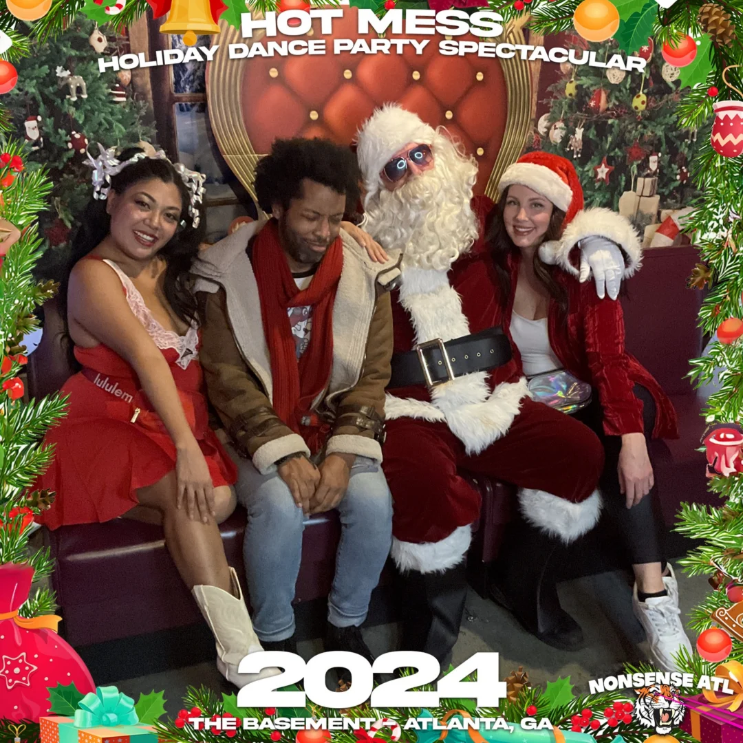 2024 Hot Mess Holiday Dance Party Spectacular at The Basement - December 21, 2024 - Follow @nonsenseatl