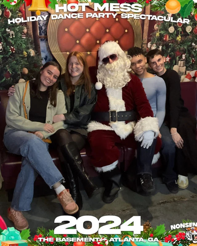 2024 Hot Mess Holiday Dance Party Spectacular at The Basement - December 21, 2024 - Follow @nonsenseatl