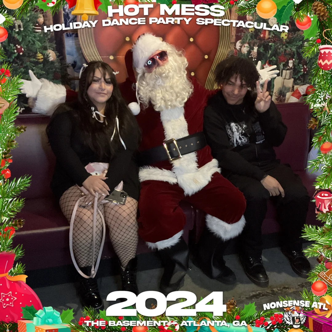 2024 Hot Mess Holiday Dance Party Spectacular at The Basement - December 21, 2024 - Follow @nonsenseatl