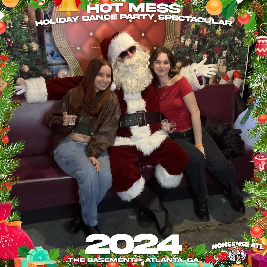 2024 Hot Mess Holiday Dance Party Spectacular at The Basement - December 21, 2024 - Follow @nonsenseatl