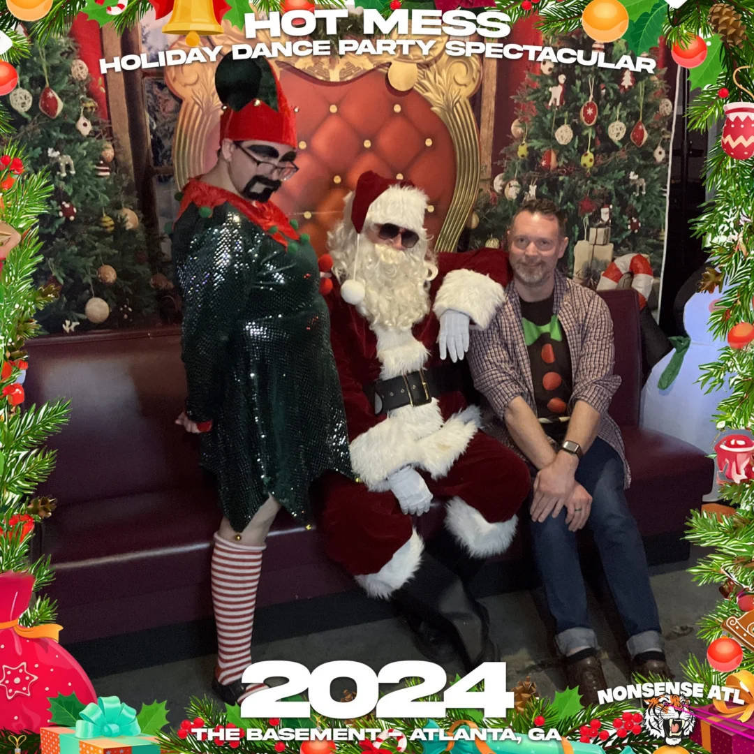2024 Hot Mess Holiday Dance Party Spectacular at The Basement - December 21, 2024 - Follow @nonsenseatl